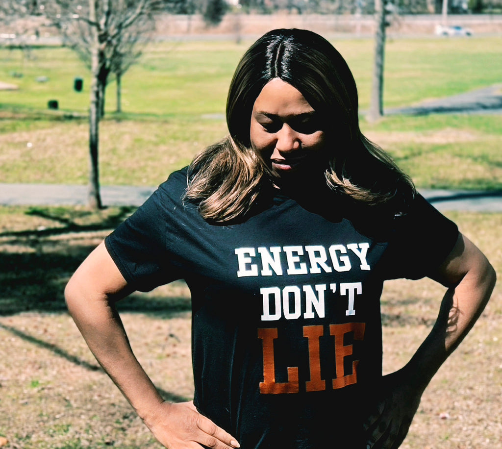 Energy Don’t Lie Tee - Limited Drop